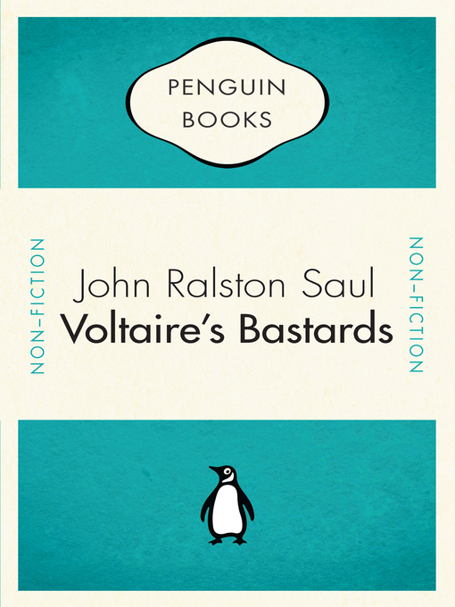 Title details for Voltaire's Bastards by John Ralston Saul - Available